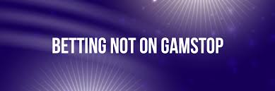 Exploring Betting Sites in the UK Not on GamStop 1952430517