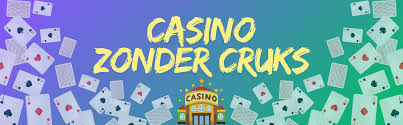 Casino zonder CRUKS Ontdek de Vrijheid van Verantwoord Spelen