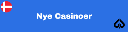 Nye Casinoer i Danmark En Guide til de Nyeste Spiloplevelser